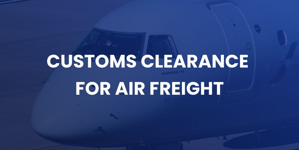 air freight custom clearance