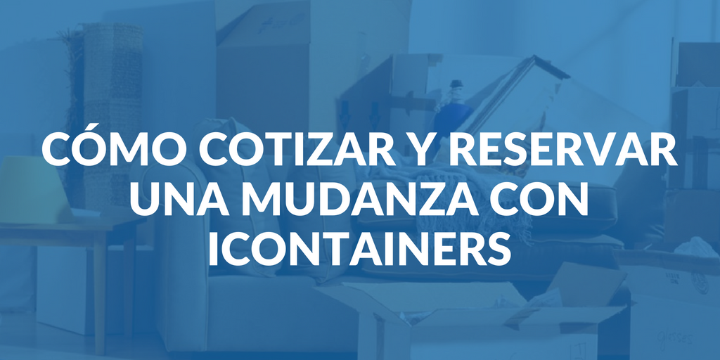 como-cotizar-reservar-mudanza-con-icontainers.png
