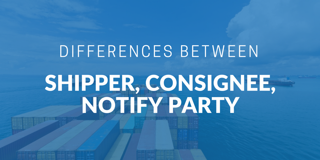 differences-between-shipper-consignee-notify-party.png