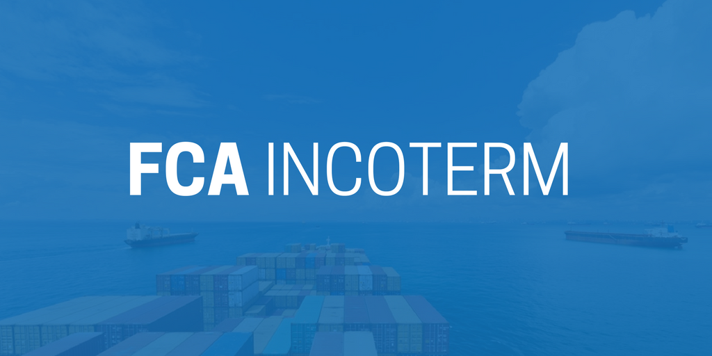 Understanding Free Carrier (FCA) Shipping Terms