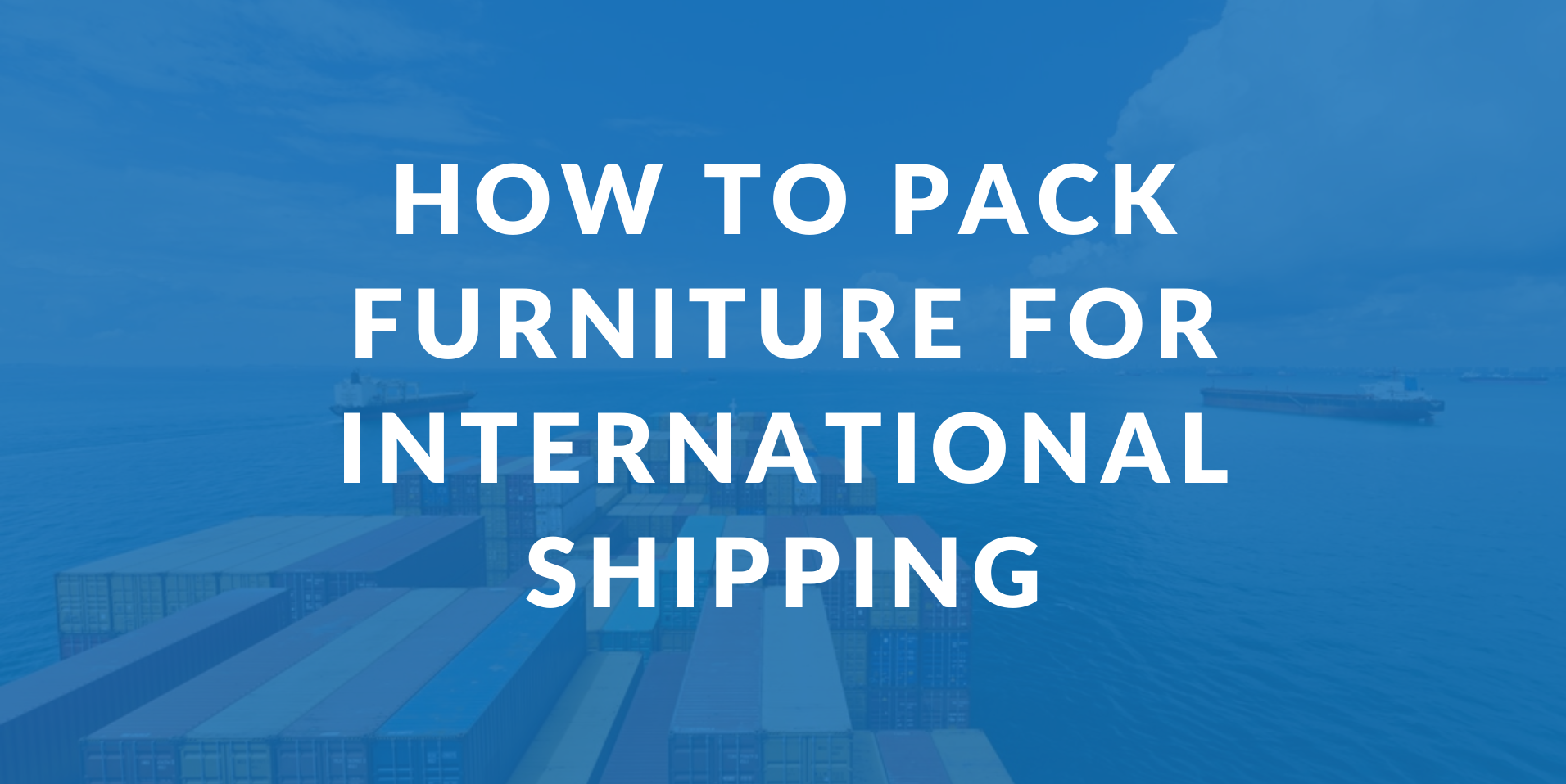 how-to-pack-furniture-for-international-shipping.png