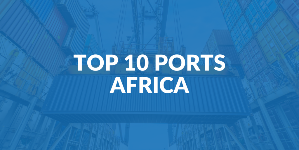 Top 10 Ports In Africa | IContainers